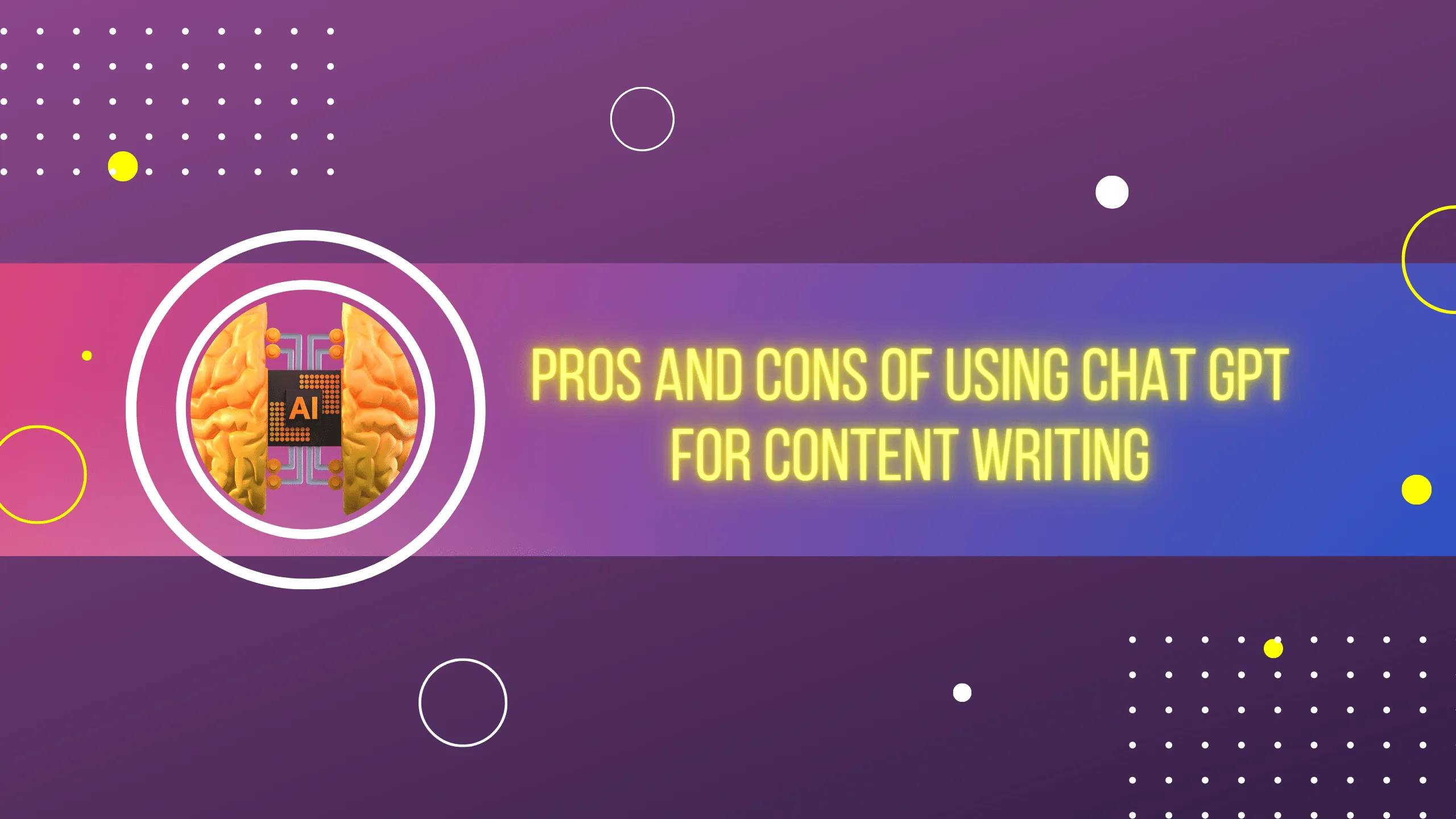 Pros and Cons of Using Chat GPT for Content Writing